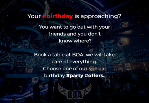 Celebrate your Birthday at BOA Celebrate your Birthday at BOA